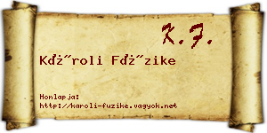 Károli Füzike névjegykártya